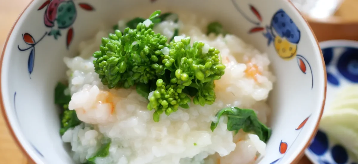 海老と菜の花のお粥 〜春のからだを養生する、軽やかな彩り〜　デトックス
